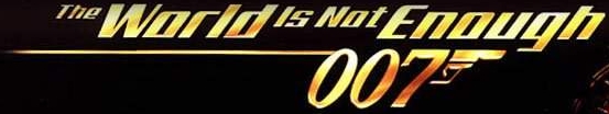 Banner 007 The World is Not Enough